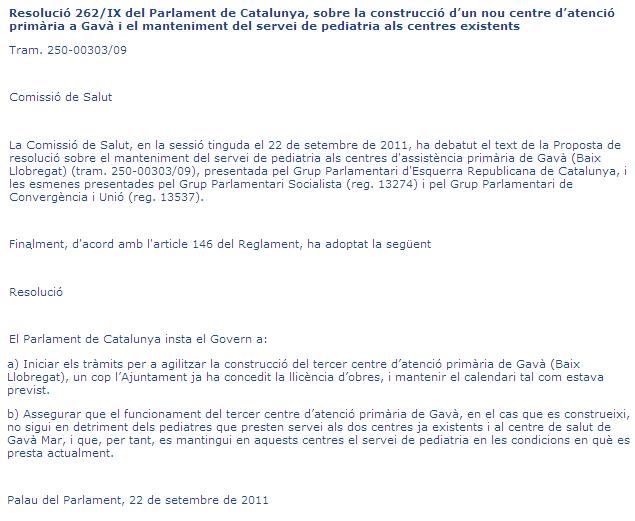 Resolucin aprobada en la Comisin de Salud del Parlamento de Catalunya para que la construccin del tercer CAP de Gav no implique la eliminacin del servicio de pediatra en Gav Mar (22 de Septiembre de 2011)